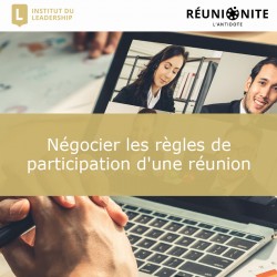 Négocier les règles de participation d'une réunion