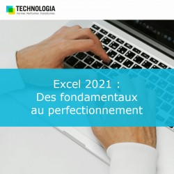 Excel 2021 : Des fondamentaux au perfectionnement