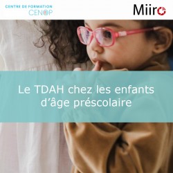 Le TDAH chez les enfants d’âge préscolaire